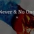 Kisses of Never and No One (I)