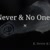 Kisses of Never and No One (II)